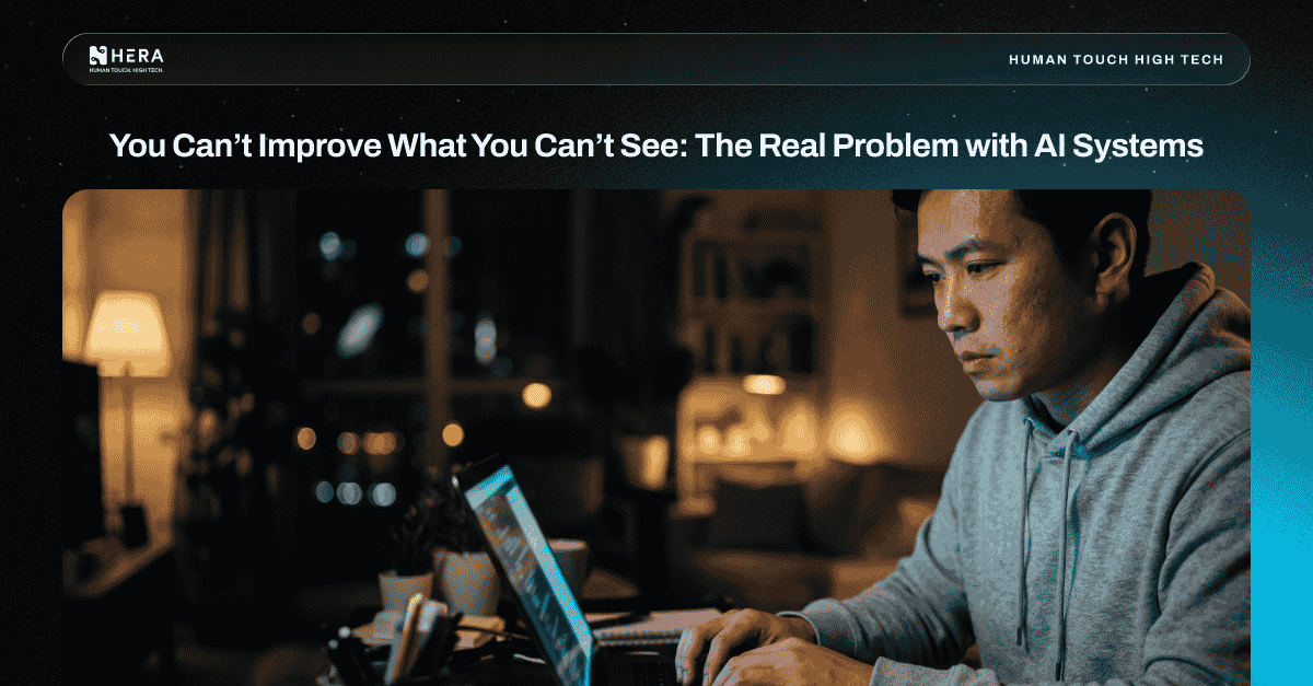 You Can’t Improve What You Can’t See: The Real Problem with AI Systems